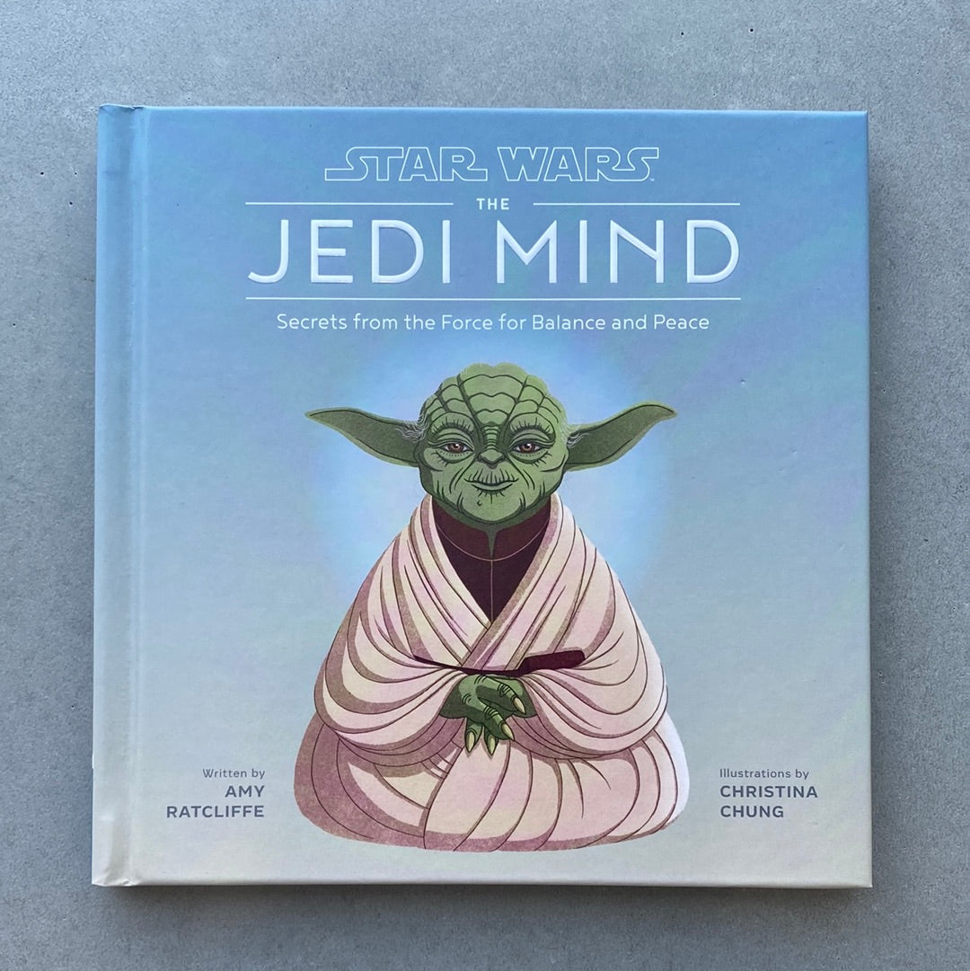 The Jedi Mind, Secrets from the Force for Balance & Peace
